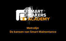 METROLIJN - DE KANSEN VAN SMART MAINTENANCE